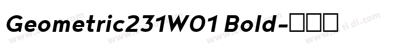 Geometric231W01 Bold字体转换